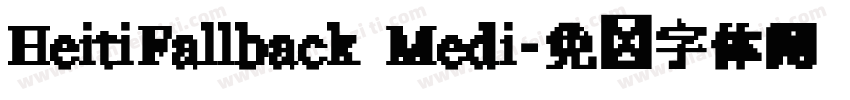 HeitiFallback Medi字体转换